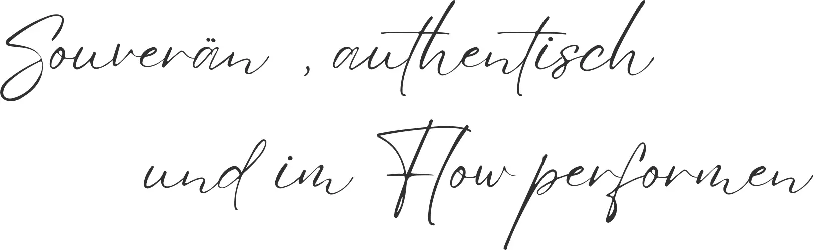 Souverän, authentisch und im Flow performen